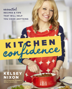 Kelsey Nixon - Kitchen Confidence